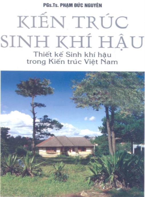 Kiến trúc sinh khí hậu, Thiết kế sinh khí hậu trong kiến trúc Việt Nam – Phần 1 | Bí quyết thiết kế xanh