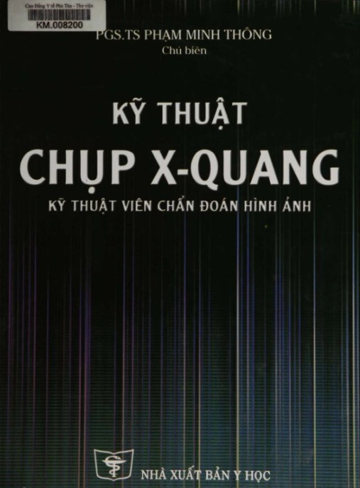 Kỹ Thuật Chụp X Quang – Kỹ Thuật Viên Chẩn Đoán Hình Ảnh | Hướng Dẫn Chuyên Sâu