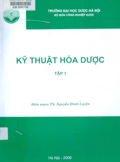 Kỹ Thuật Hóa Dược Tập 1 – Nền Tảng Vững Chắc Cho Dược Sĩ Chuyên Nghiệp