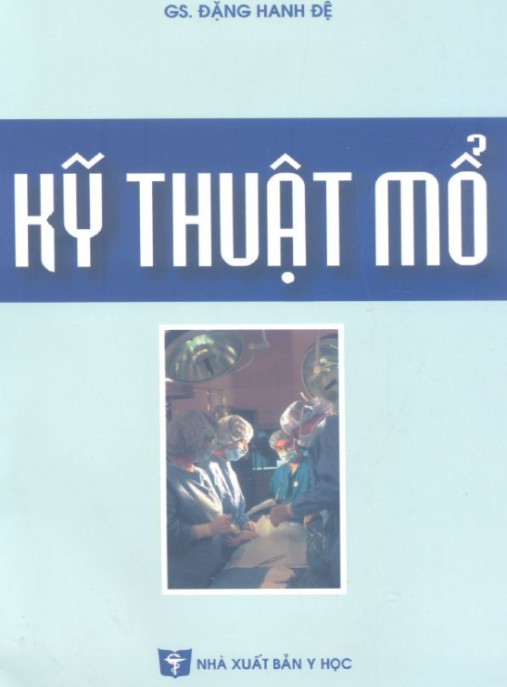 Kỹ Thuật Mổ – Hướng Dẫn Chi Tiết Cho Bác Sĩ Xuất Sắc