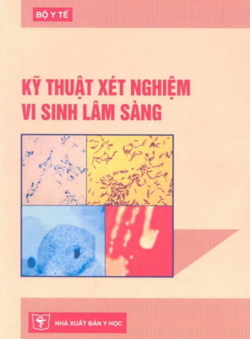 Kỹ Thuật Xét Nghiệm Vi Sinh Lâm Sàng – Hướng Dẫn Thực Hành Chuyên Sâu