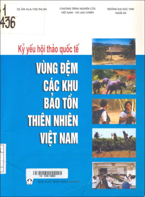 Kỷ yếu hội thảo quốc tế vùng đệm các khu bảo tồn thiên nhiên Việt Nam – Phần 1 | Tài liệu quý hiếm