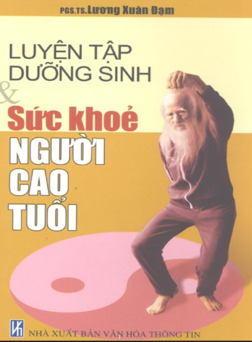 Luyện Tập Dưỡng Sinh Và Sức Khỏe Người Cao Tuổi – Bí Quyết Sống Khỏe Tuổi Vàng