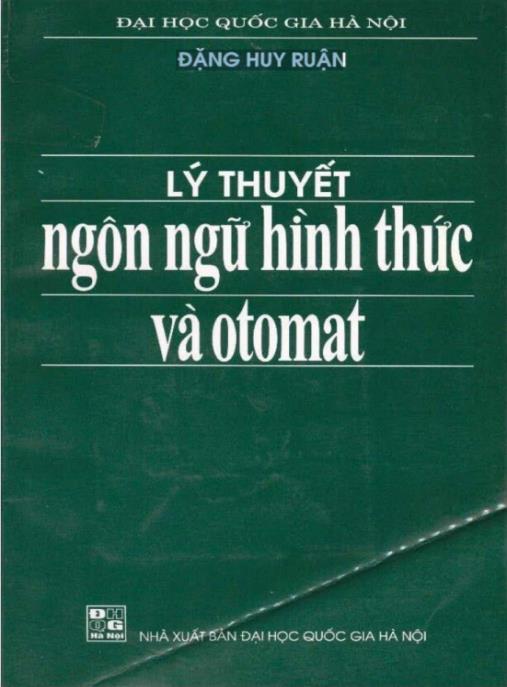Lý Thuyết Ngôn Ngữ Hình Thức Và Otomat – Kiến Thức Cốt Lõi Tin Học Lý Thuyết