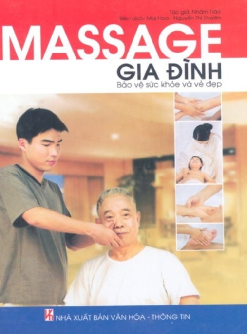Massage Gia Đình Bảo Vệ Sức Khỏe Và Đời Sống – Bí Quyết Sống Khỏe Hàng Ngày