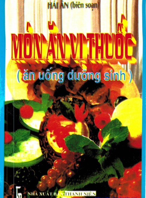 Món Ăn Vị Thuốc (Ăn Uống Dưỡng Sinh) – Bí Quyết Sức Khỏe Từ Thiên Nhiên