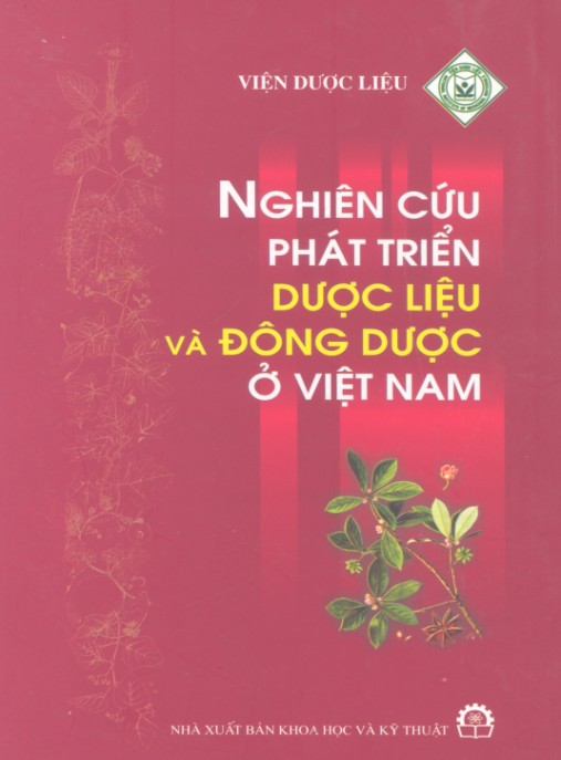 Nghiên Cứu Phát Triển Dược Liệu Và Đông Dược Ở Việt Nam – Tài Liệu Chuyên Sâu PDF