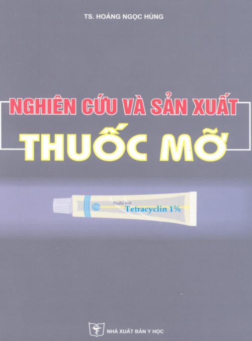 Nghiên Cứu Và Sản Xuất Thuốc Mỡ – Hướng Dẫn Chuyên Sâu Cho Nhà Dược
