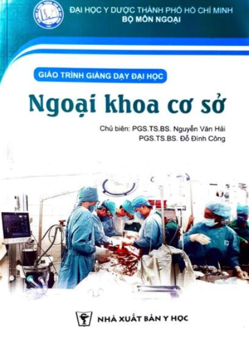 Ngoại Khoa Cơ Sở – Giáo Trình Y Khoa Cơ Bản Thiết Yếu