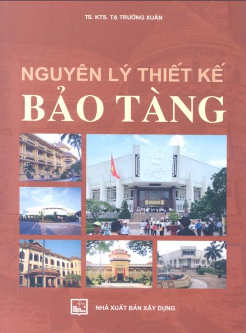 Nguyên Lý Thiết Kế Bảo Tàng – Bí Quyết Tạo Không Gian Văn Hóa Đỉnh Cao