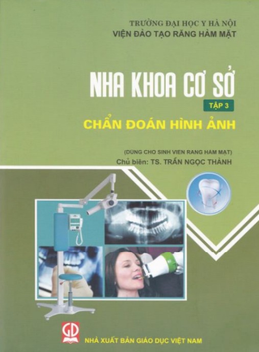 Nha Khoa Cơ Sở Tập 3 – Chẩn Đoán Hình Ảnh | Hướng Dẫn Chuyên Sâu Nha Khoa