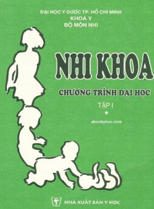 Nhi Khoa Chương Trình Đại Học Tập 1 – Giáo Trình Y Khoa Chuẩn Mực