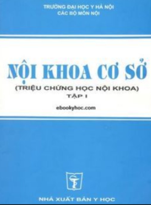 Nội Khoa Cơ Sở Tập 1 – Tài Liệu Y Khoa Cơ Bản Thiết Yếu