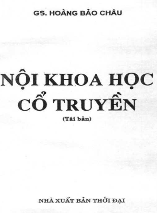 Nội Khoa Học Cổ Truyền – Kinh Điển Chẩn Đoán & Điều Trị Bệnh Nội