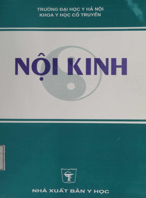 Nội Kinh – Kinh Điển Y Học Cổ Truyền Bất Diệt