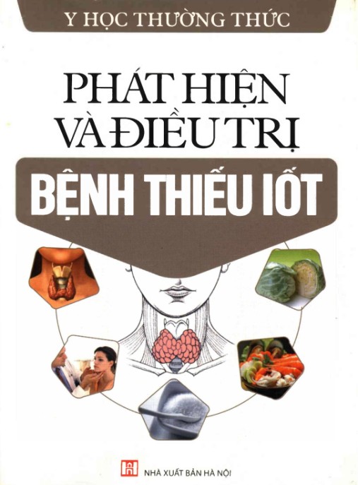 Phát Hiện Và Điều Trị Bệnh Thiếu Iốt – Cẩm Nang Y Tế Thiết Yếu