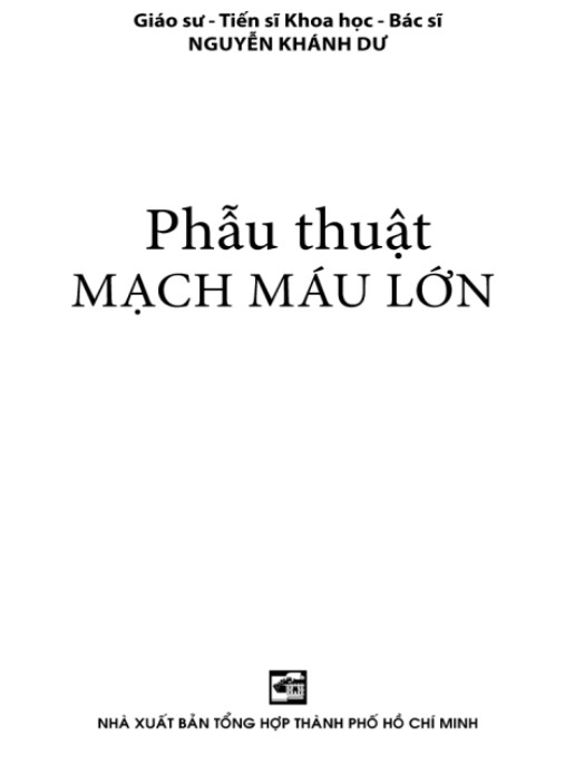 Phẫu Thuật Mạch Máu Lớn – Cẩm Nang Chuyên Sâu Cho Bác Sĩ