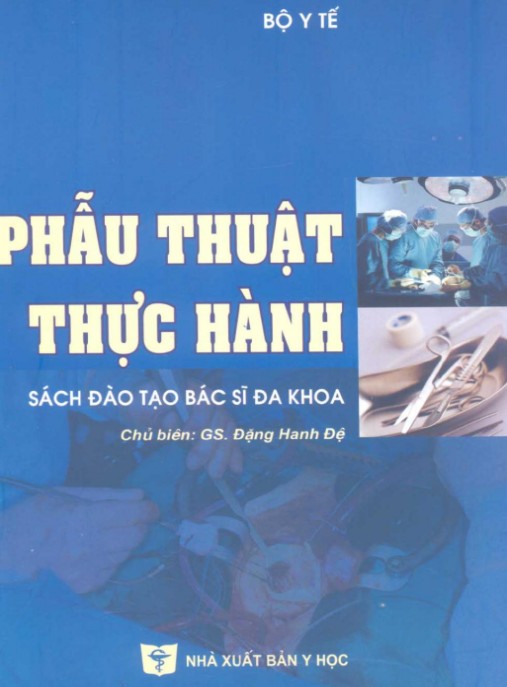 Phẫu Thuật Thực Hành – Hướng Dẫn Thực Tế Cho Bác Sĩ Lâm Sàng