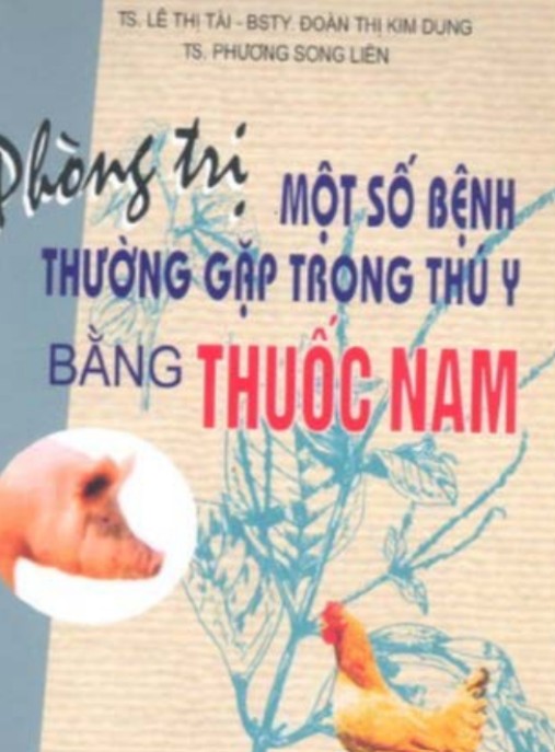 Phòng Trị Một Số Bệnh Thường Gặp Trong Thú Y Bằng Thuốc Nam – Bí Quyết Hiệu Quả