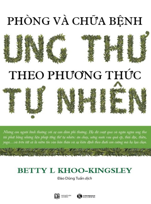 Phong Và Chữa Bệnh Ung Thư Theo Phương Thức Tự Nhiên – Bí Quyết Sức Khỏe Tự Nhiên