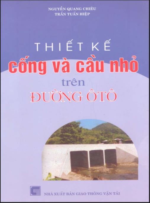 Thiết Kế Cống Và Cầu Nhỏ Trên Đường Ôtô – Hướng Dẫn Chuẩn Cho Kỹ Sư