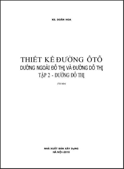 Thiết Kế Đường Ôtô Đường Ngoài Đô Thị Và Đường Đô Thị Tập 2 – Đường Đô Thị | Sách PDF Chuyên Ngành