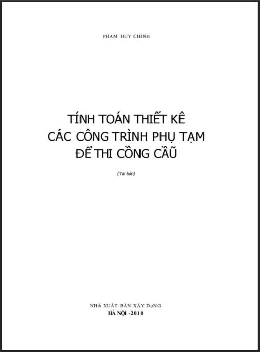 Tính Toán Thiết Kế Các Công Trình Phụ Tạm Để Thi Công Cầu – Ebook kỹ thuật chuyên sâu