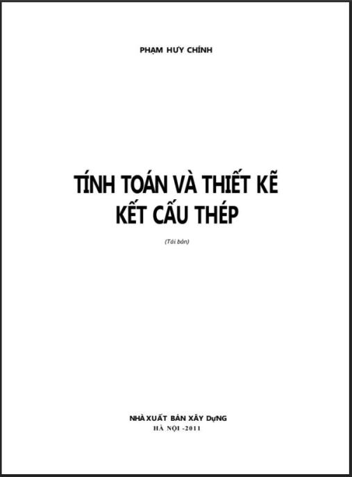 Tính Toán Và Thiết Kế Kết Cấu Thép – Hướng Dẫn Chuẩn Xác Cho Kỹ Sư