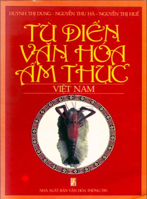 Từ điển văn hóa ẩm thực Việt Nam – Phần 1 | Kho Báu Ẩm Thực Dân Tộc
