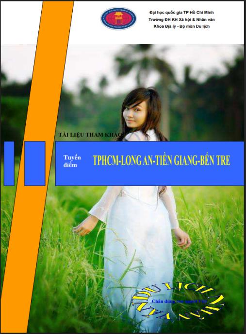 Khám Phá Tuyến Du Lịch: TP. Hồ Chí Minh – Long An – Tiền Giang – Bến Tre