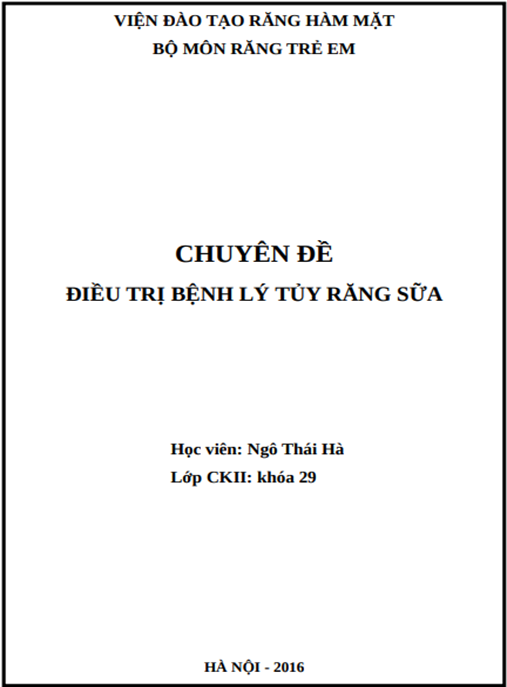 Chuyên Đề Điều Trị Bệnh Lý Tủy Răng Sữa – Hướng Dẫn Chuyên Sâu Nha Khoa Nhi