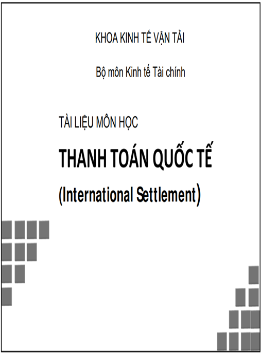Môn Học Thanh Toán Quốc Tế – Tài Liệu Chuyên Sâu, Cập Nhật Mới Nhất