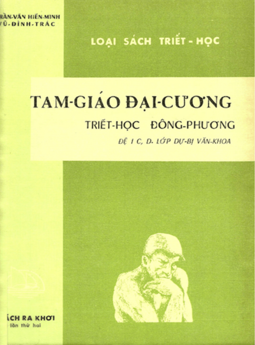 Tam Giáo Đại Cương Triết Học Đông Phương Đệ Nhất C, D Lớp Dự Bị Văn Khoa – Sách Triết Lý Á Đông Kinh Điển
