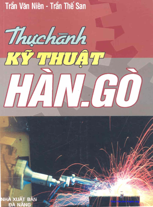 Thực Hành Kỹ Thuật Hàn Gò – Giáo Trình Thực Tế Chuyên Sâu