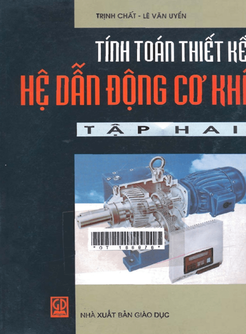 Tính Toán Thiết Kế Hệ Dẫn Động Cơ Khí Tập 2 – Giáo Trình PDF Chuyên Sâu