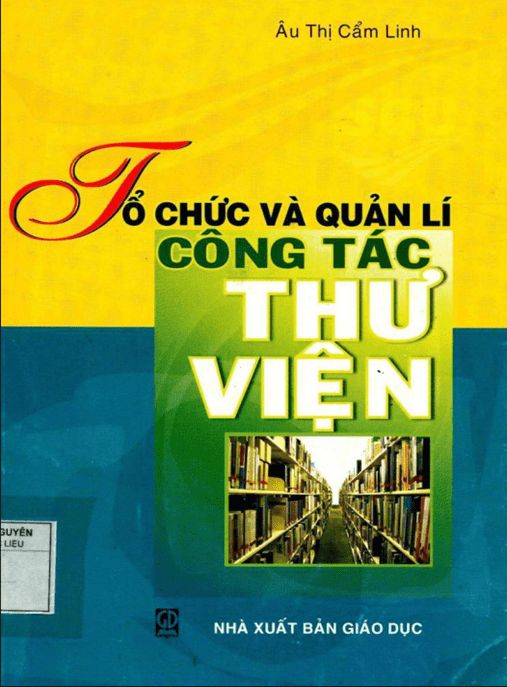 Tổ Chức Và Quản Lý Công Tác Thư Viện – Ebook PDF Chuyên Sâu