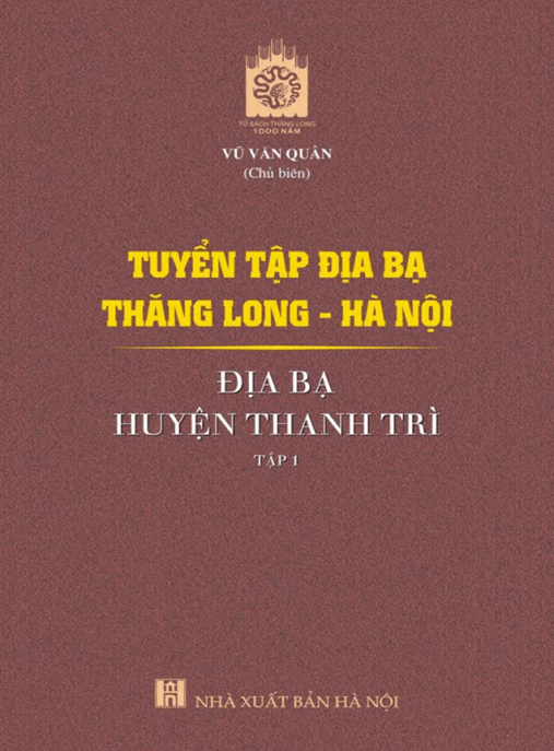 Tuyển Tập Địa Bạ Thăng Long Hà Nội – Địa Bạ Huyện Thanh Trì Tập 1 – Ebook PDF Lịch Sử Quý