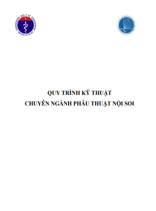 Quy Trình Kỹ Thuật Chuyên Ngành Phẫu Thuật Nội Soi – Hướng Dẫn Thực Hành Chuẩn Y Khoa