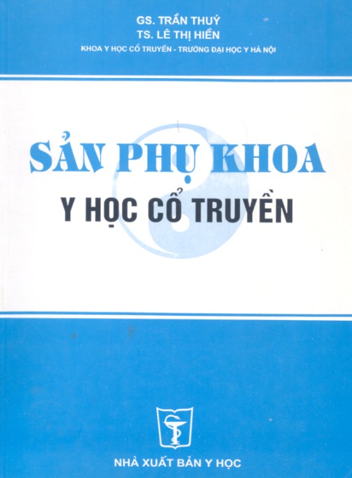 Sản Phụ Khoa Y Học Cổ Truyền – Bí Quyết Chữa Lành Tự Nhiên