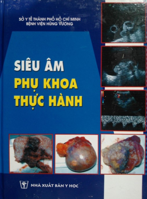 Siêu Âm Phụ Khoa Thực Hành – Hướng Dẫn Chuyên Sâu Cho Bác Sĩ