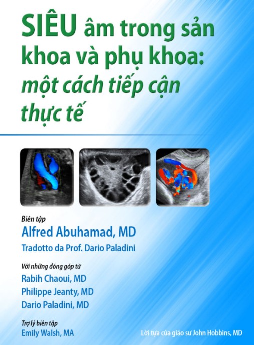 Siêu Âm Trong Sản Khoa Và Phụ Khoa: Một Cách Tiếp Cận Thực Tế – Hướng Dẫn Thực Hành Chuẩn