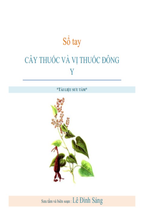 Sổ Tay Cây Thuốc Và Vị Thuốc Đông Y – Bí Quyết Sức Khỏe Thiên Nhiên
