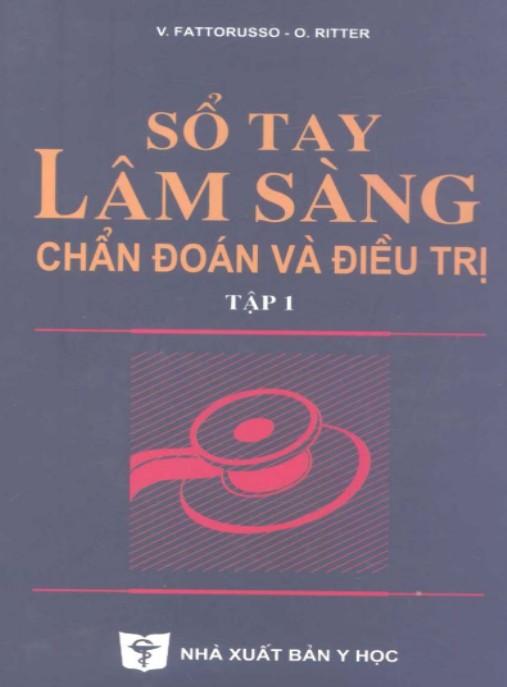 Sổ Tay Lâm Sàng Chẩn Đoán Và Điều Trị Tập 1 – Hướng Dẫn Thực Hành Chuẩn Mực
