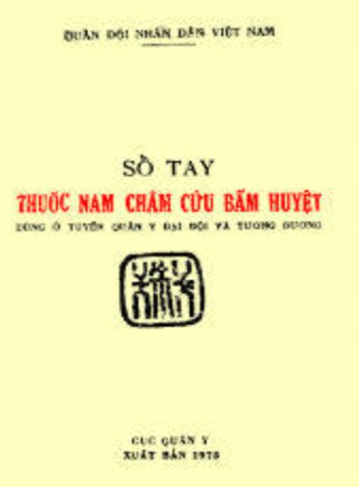 Sổ Tay Thuốc Nam Châm Cứu Bấm Huyệt – Bí Quyết Chữa Bệnh Tại Nhà