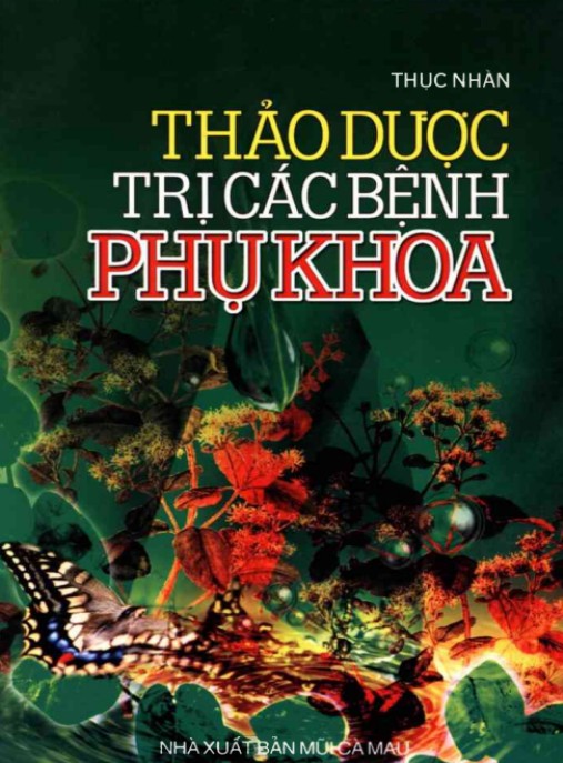 Thảo Dược Trị Các Bệnh Phụ Khoa – Bí Quyết Tự Nhiên An Toàn Hiệu Quả