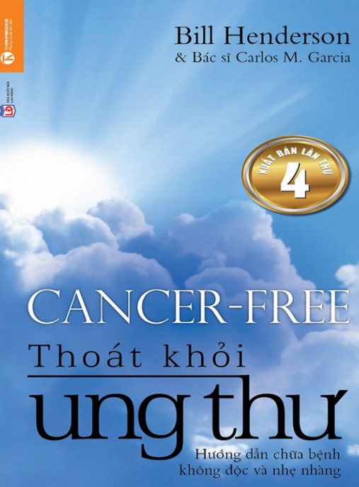 Thoát Khỏi Ung Thư – Bí Quyết Chiến Thắng Bệnh Tật