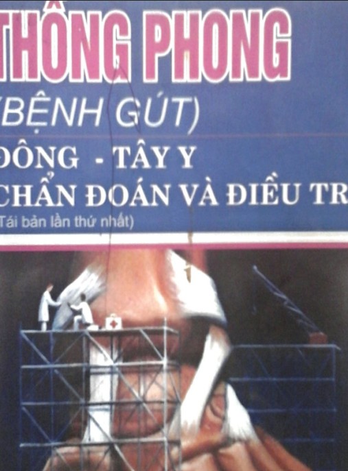 Thông Phong (Bệnh Gút) Đông Tây Y Chẩn Đoán Và Điều Trị – Bí Quyết Khắc Phục Đau Đớn