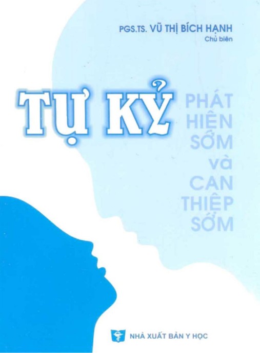 Tự Kỷ Phát Hiện Sớm Và Can Thiệp Sớm