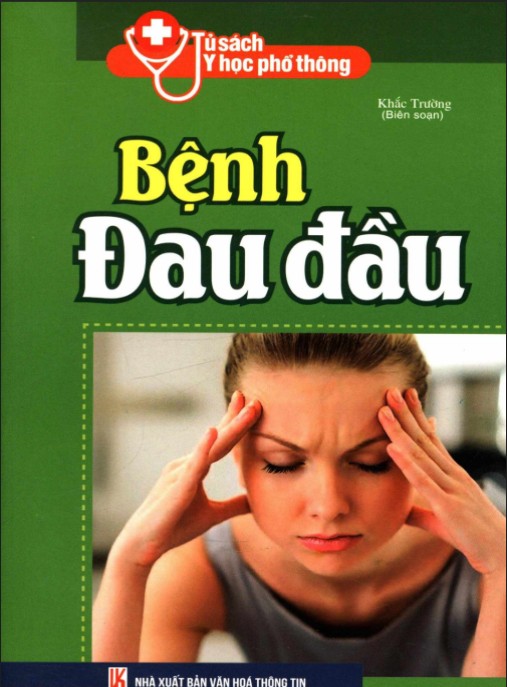 Tủ Sách Y Học Phổ Thông – Bệnh Đau Đầu