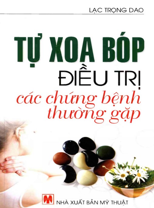 Tự Xoa Bóp Điều Trị Các Chứng Bệnh Thường Gặp